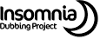 Insomnia Dubbing Project